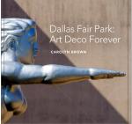 Dallas Fair Park: Art Deco Forever